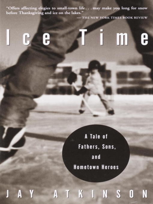Title details for Ice Time by Jay Atkinson - Available